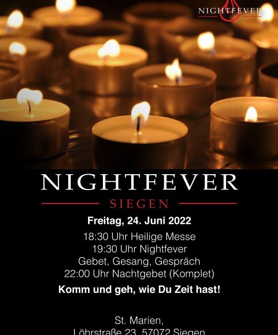 25. „Nightfever“-Abend in Sie­gen am 24.06.2022