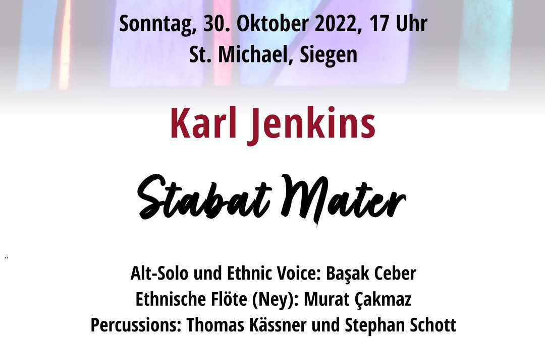 Chor- und Orches­ter­kon­zert: Sta­bat Mater von Karl Jenkins