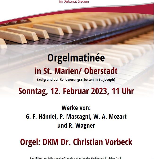 Orgel­ma­ti­née am Sonn­tag, 12. Febru­ar 2023 in St. Marien Oberstadt