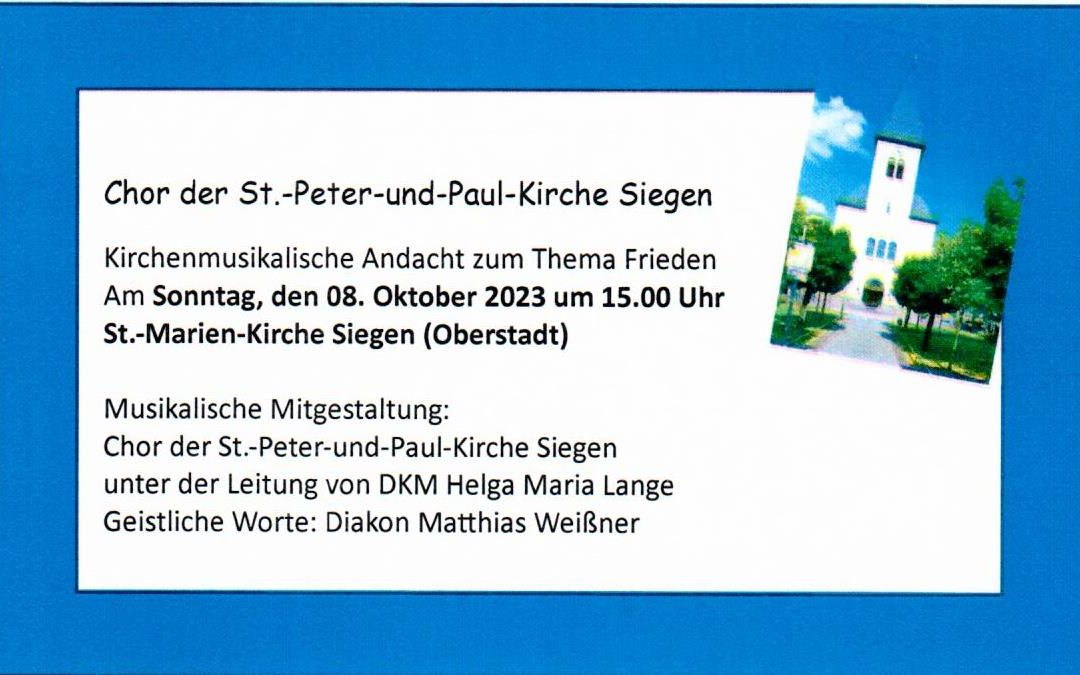 Kir­chen­mu­si­ka­li­sche Andacht zum The­ma Frie­den mit dem Chor der Peter-und-Paul-Kir­che in St. Marien/Oberstadt