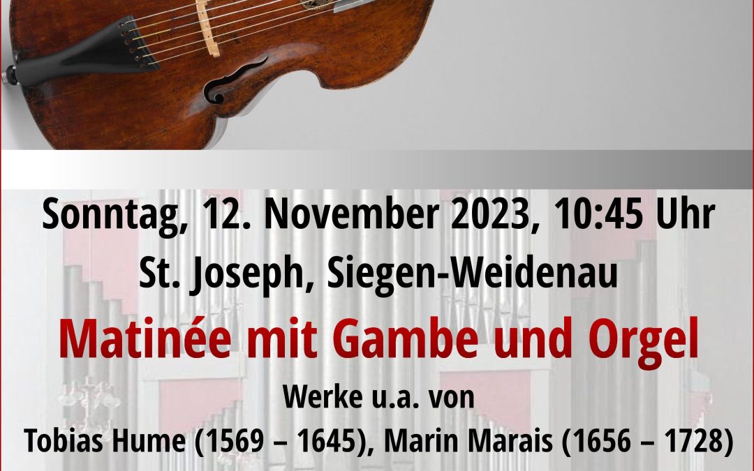Kirch­weih­fest und Mati­née mit Gam­be und Orgel in St. Joseph