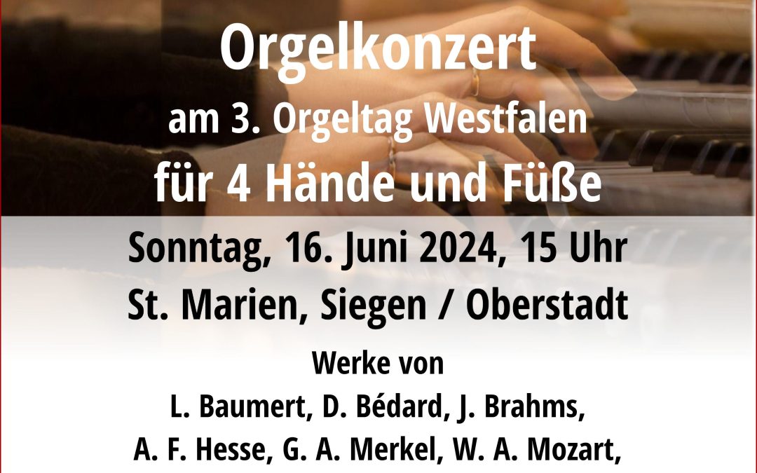 Orgel­kon­zert zu 4 Hän­den und Füßen am „Orgel­tag West­fa­len“  in St. Marien Oberstadt