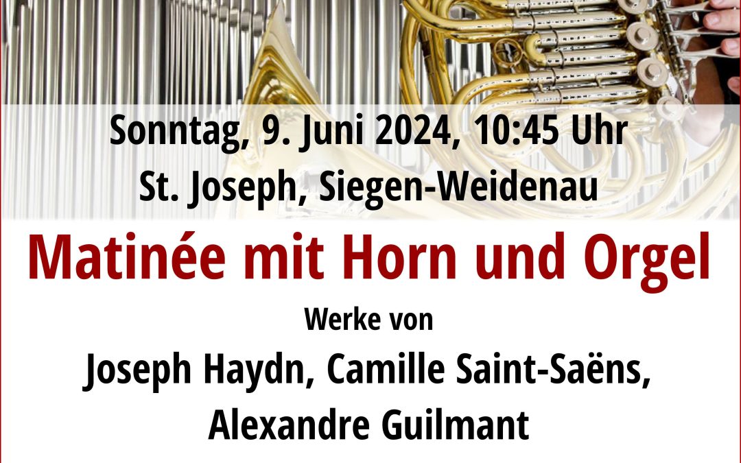 Mati­née mit Horn und Orgel in St. Joseph